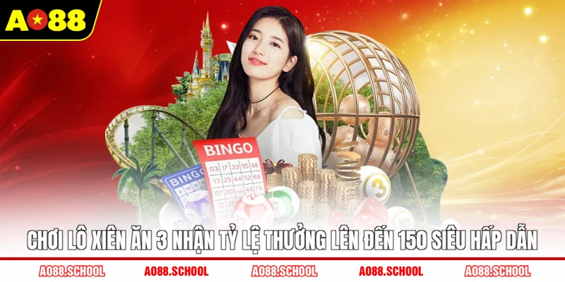 Chơi lô xiên ăn 3 nhận tỷ lệ thưởng lên đến 150 siêu hấp dẫn Chơi lô xiên ăn 3 nhận tỷ lệ thưởng lên đến 150 siêu hấp dẫn